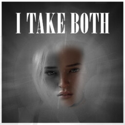 I Take Both
