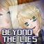 "Beyond the Lies" Unlocked!