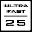 Ultra Fast Level 25