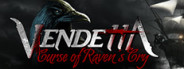 Vendetta - Curse of Raven's Cry