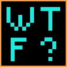 WTF?