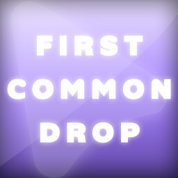 Icon for First Common Drop!