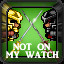 Not On My Watch