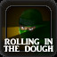 Rolling in the Dough