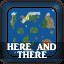 Here and There