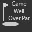 Game Well Over Par