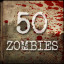 Kill 50 Zombies