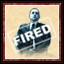 Icon for You are Fired!