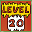 Level 20!