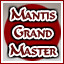 Mantis Grand Master