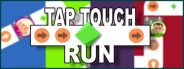 TAP TOUCH RUN