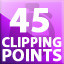 45 CLIPPING POINTS