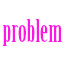problem