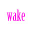 wake