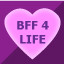 BFFs 4 Life