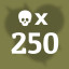 250 Kills