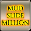 Mud Slide-Million