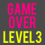 Game Over : Level 3