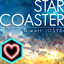 I love "STAR COASTER"