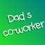 Dad's co-worker achievement 3066