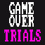 GAME OVER : TRIALS MODE