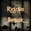 Riddle10 Break