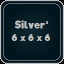 Silver³ 6 x 6 x 6