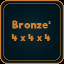 Bronze³ 4 x 4 x 4
