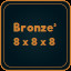 Bronze³ 8 x 8 x 8