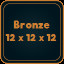 Bronze 12 x 12 x 12
