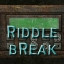 Riddle 5 Break