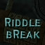 Riddle 8 Break