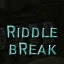 Riddle 3 Break
