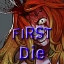 First Die