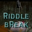 Riddle 4 Break