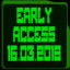 Early access