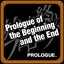 Prologue of the Beginning and the End