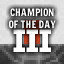 Champion of the day III