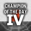 Champion of the day IV