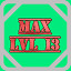 Level 13 Max!