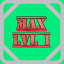Level 01 Max!