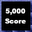 5,000 Score