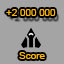 Score 2 000 000. Score reachead 2 000 000.