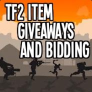 Tf2 item giveaways and bidding