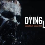 Dying Light /Good night and good luck