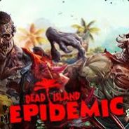 Gather Dead Island Epidemic
