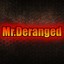 Mr.Deranged