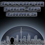 Dystopia Pickup Games