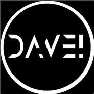 my name is DAVE!