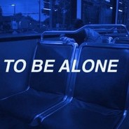 To be alone ♱